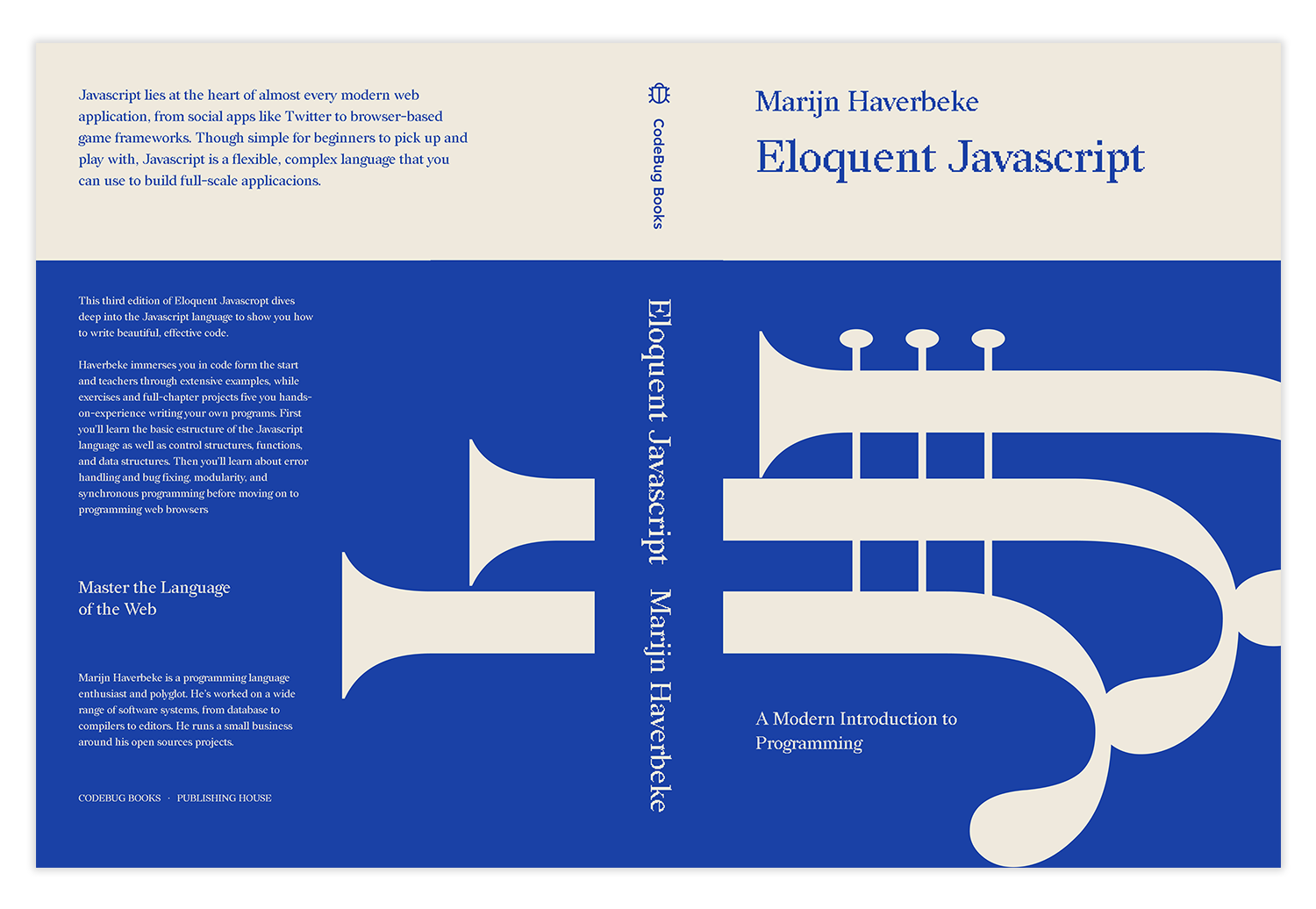 Cover design for "Eloquent Javascript". It is a vector design in electric blue and cream colors. It displays the front cover, spine, and back cover. On the front cover, there is a visual play between the letter J and a wind instrument.